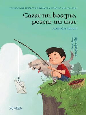 cover image of Cazar un bosque, pescar un mar